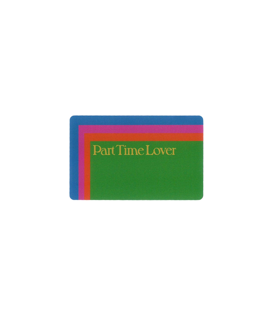 Part Time Lover Gift Card